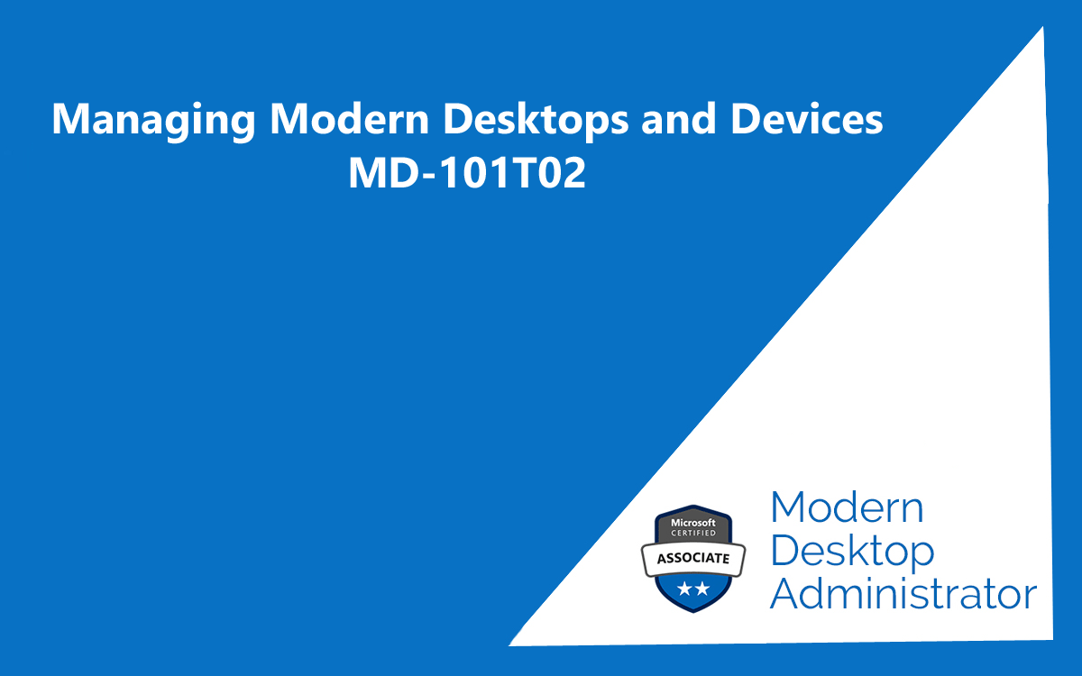 Aperiam Corso: MD-101T02 Managing Modern Desktops and Devices