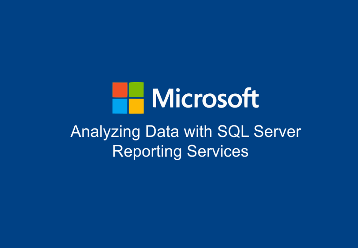 Analyzing Data with SQL Server Reporting Services