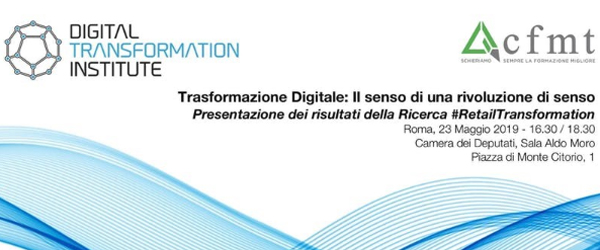Trasformazione Digitale: il senso di un rivoluzione di senso - Roma, 23 maggio