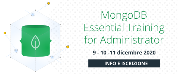 Corso online MongoDB Essential Training for Administrator: 9-10-11 Dicembre 2020